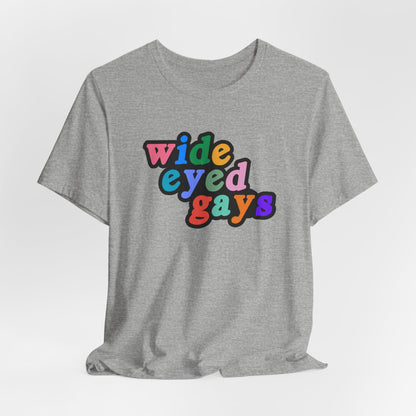 Wide Eyed Gays Tshirt