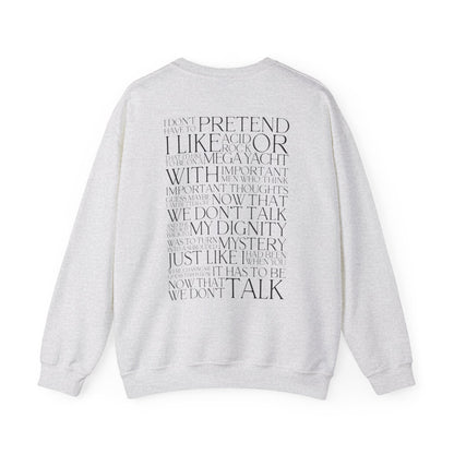 Now That We Don't Talk Lyrics Crewneck Sweatshirt