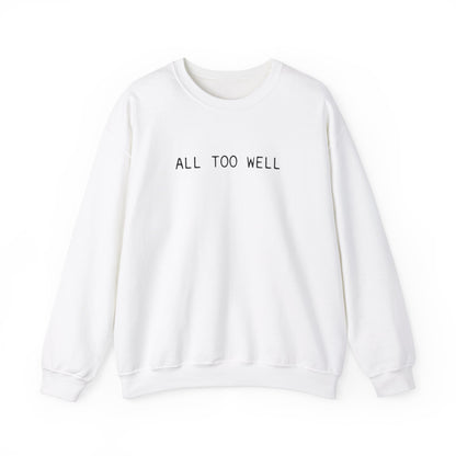 All Too Well 10 Minute Version (lyrics on back) Crewneck Sweatshirt