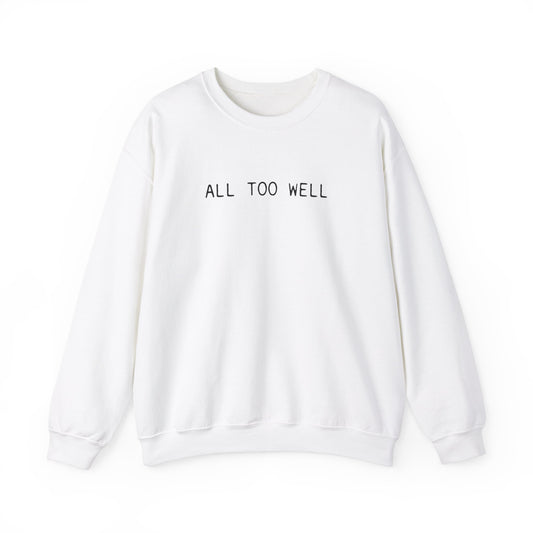 All Too Well 10 Minute Version (lyrics on back) Crewneck Sweatshirt