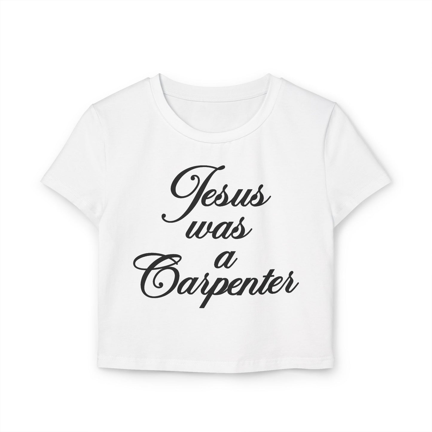 Jesus Was a Carpenter Baby Tee