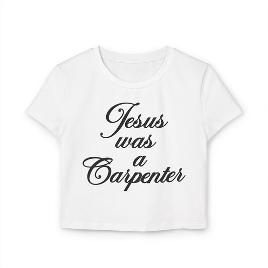 Jesus Was a Carpenter Baby Tee