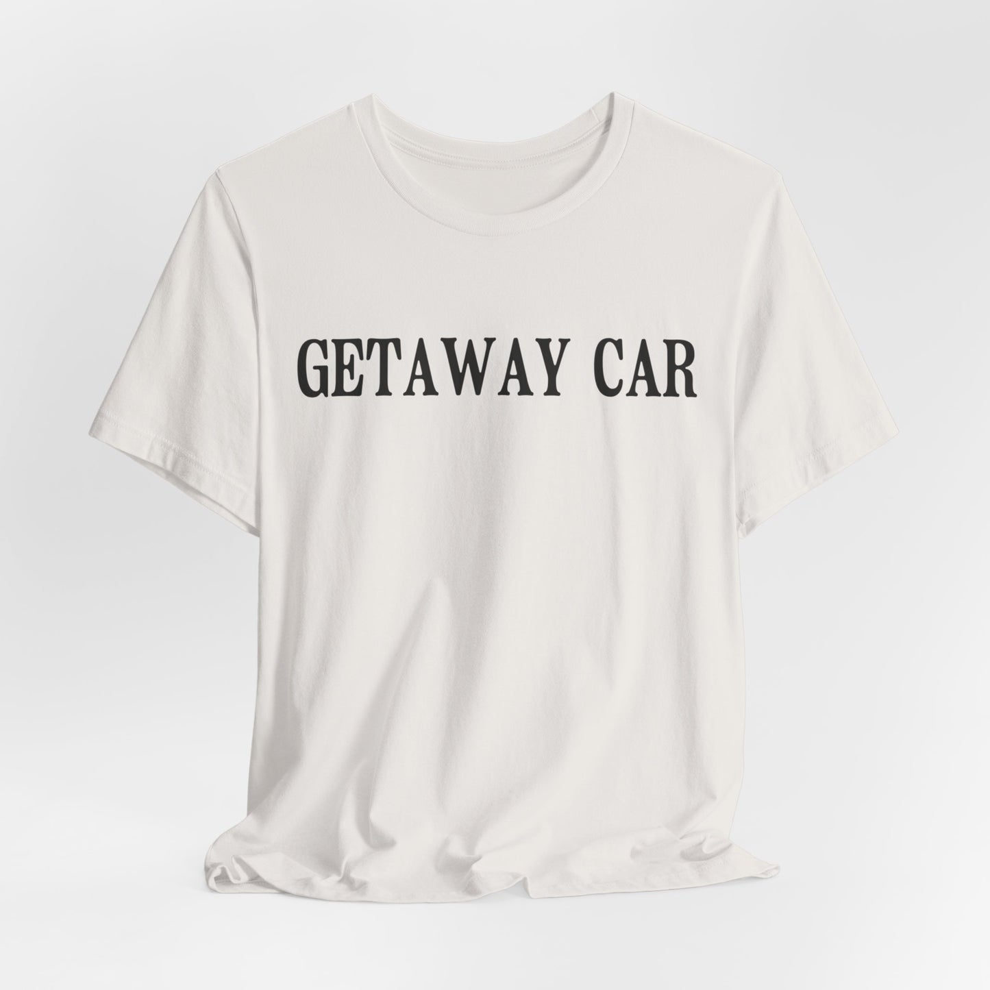 Getaway Car Tshirt