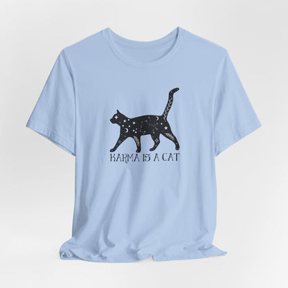 Karma is a Cat Tshirt