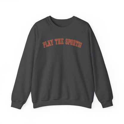 PLAY THE SPORTS Crewneck Sweatshirt