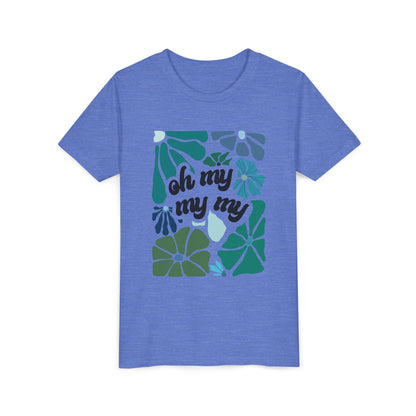 Oh My My My Youth Tshirt