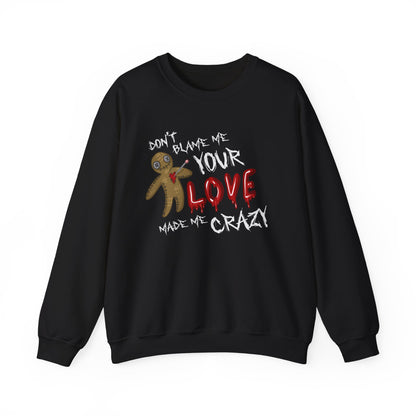 Don't Blame Me Crewneck Sweatshirt