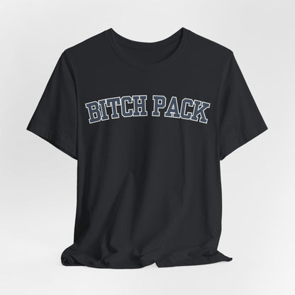 Bitch Pack Tshirt