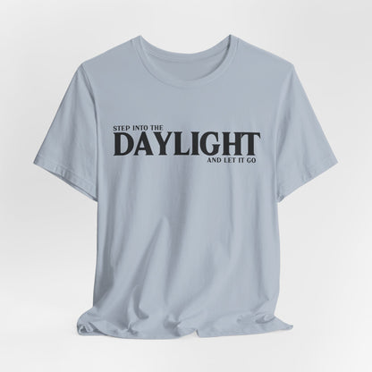 Daylight Tshirt