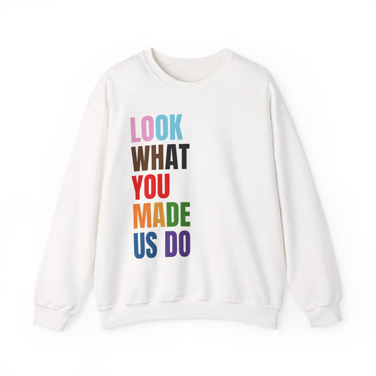 Look What You Made Us Do Sweatshirt