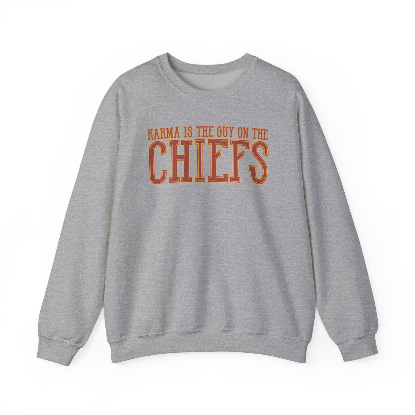 Karma is the Guy on the Chief Crewneck Sweatshirt