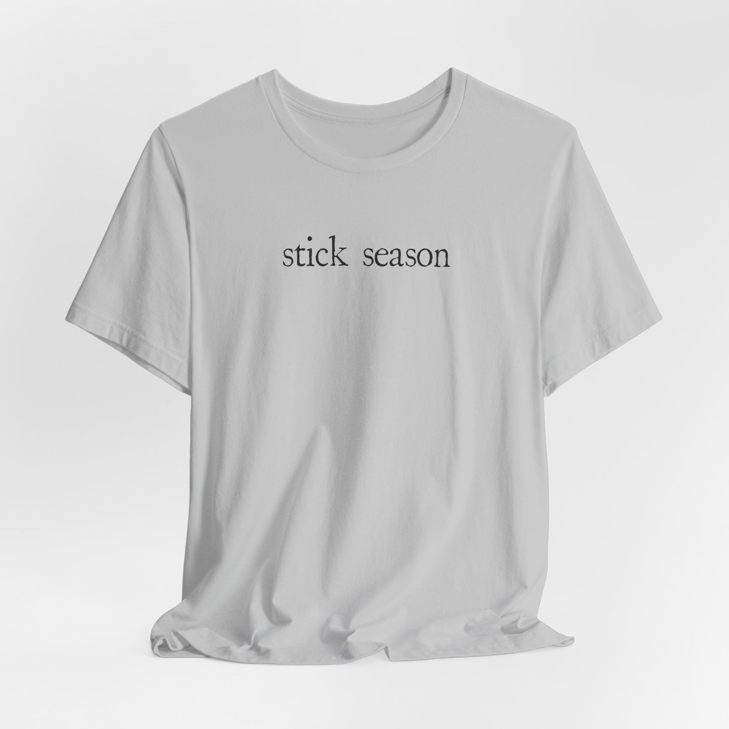 Stick Season Tshirt