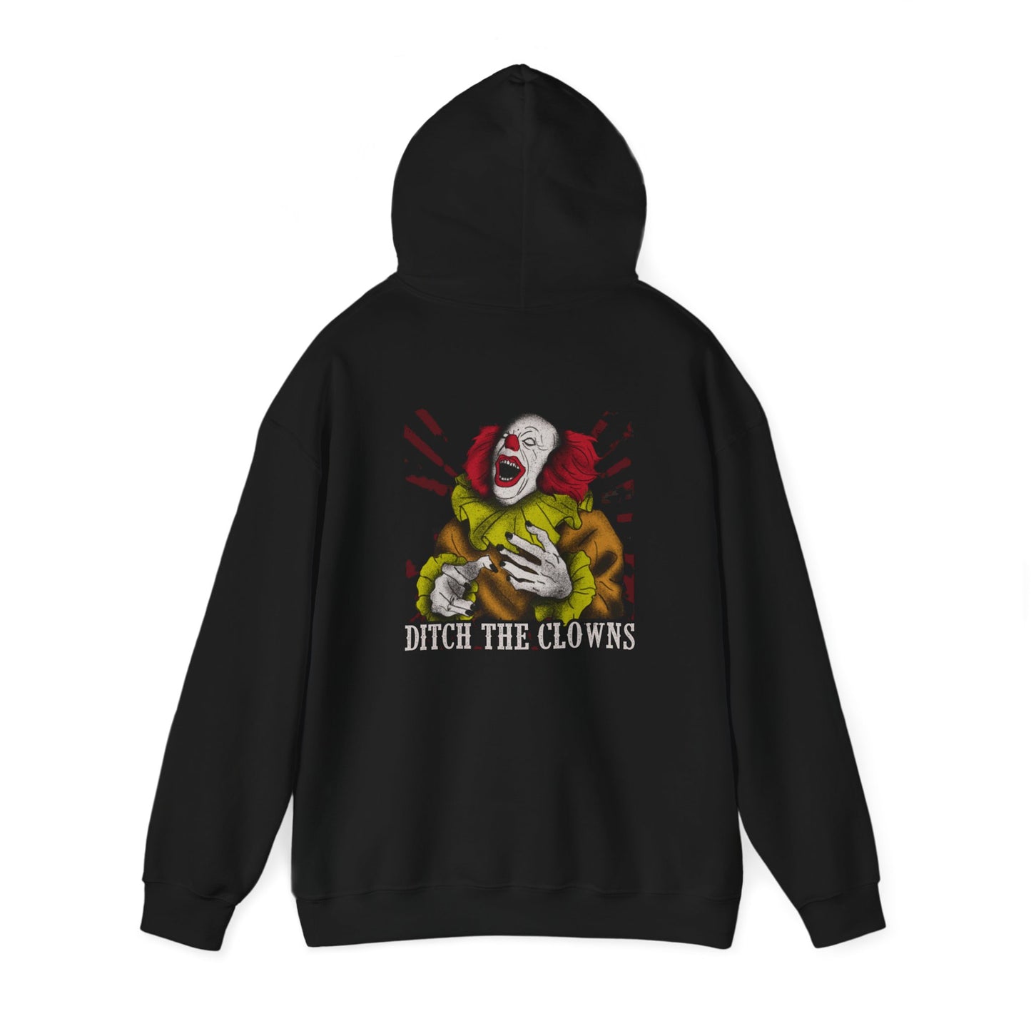 Ditch The Clowns Hoodie