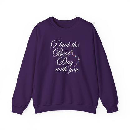 The Best Day Crewneck Sweatshirt