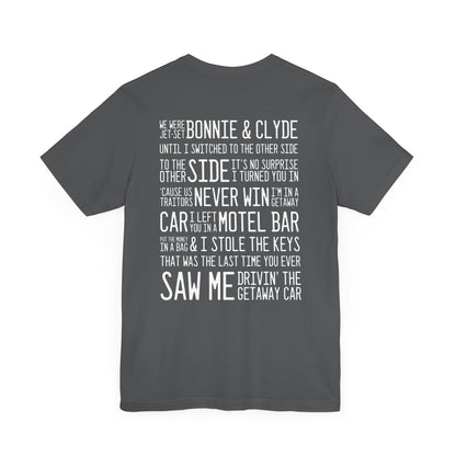 Getaway Car (lyrics on back) Tshirt