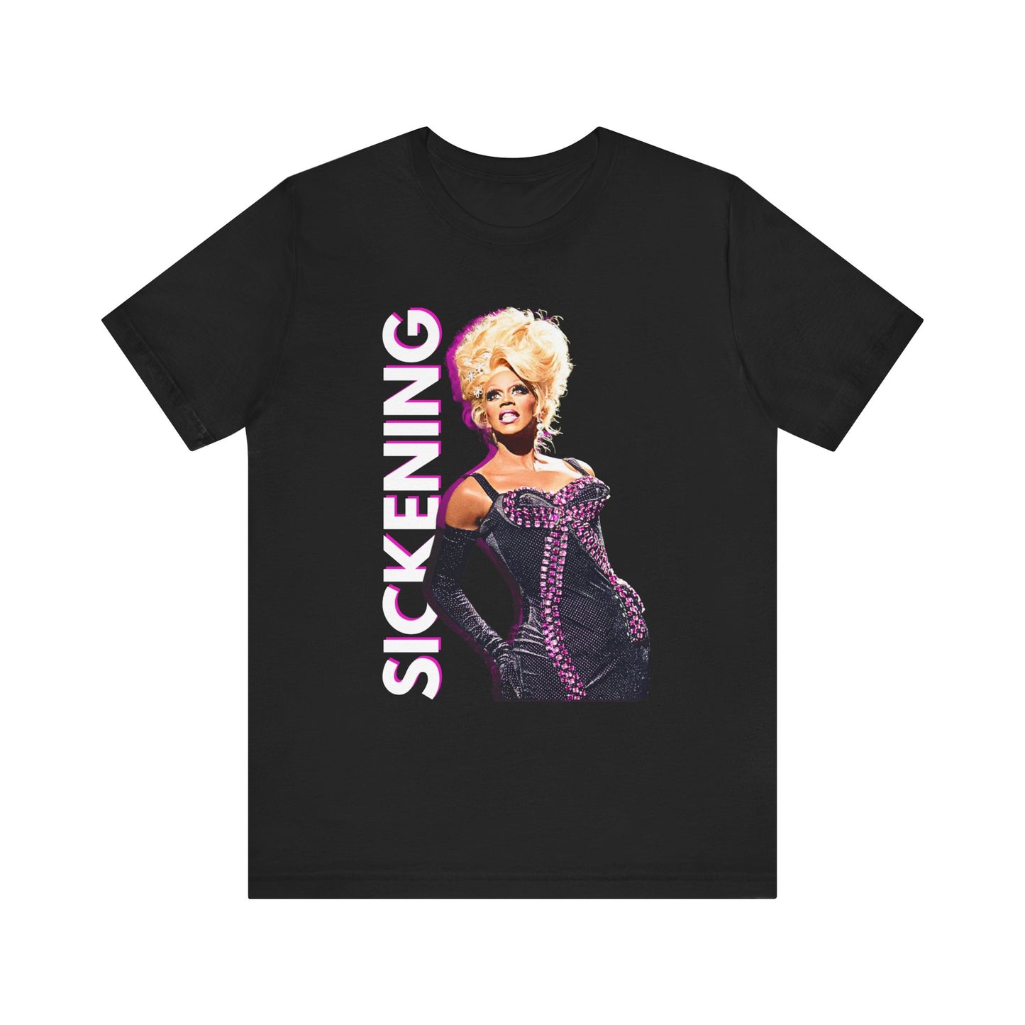 Sickening RuPaul TShirt