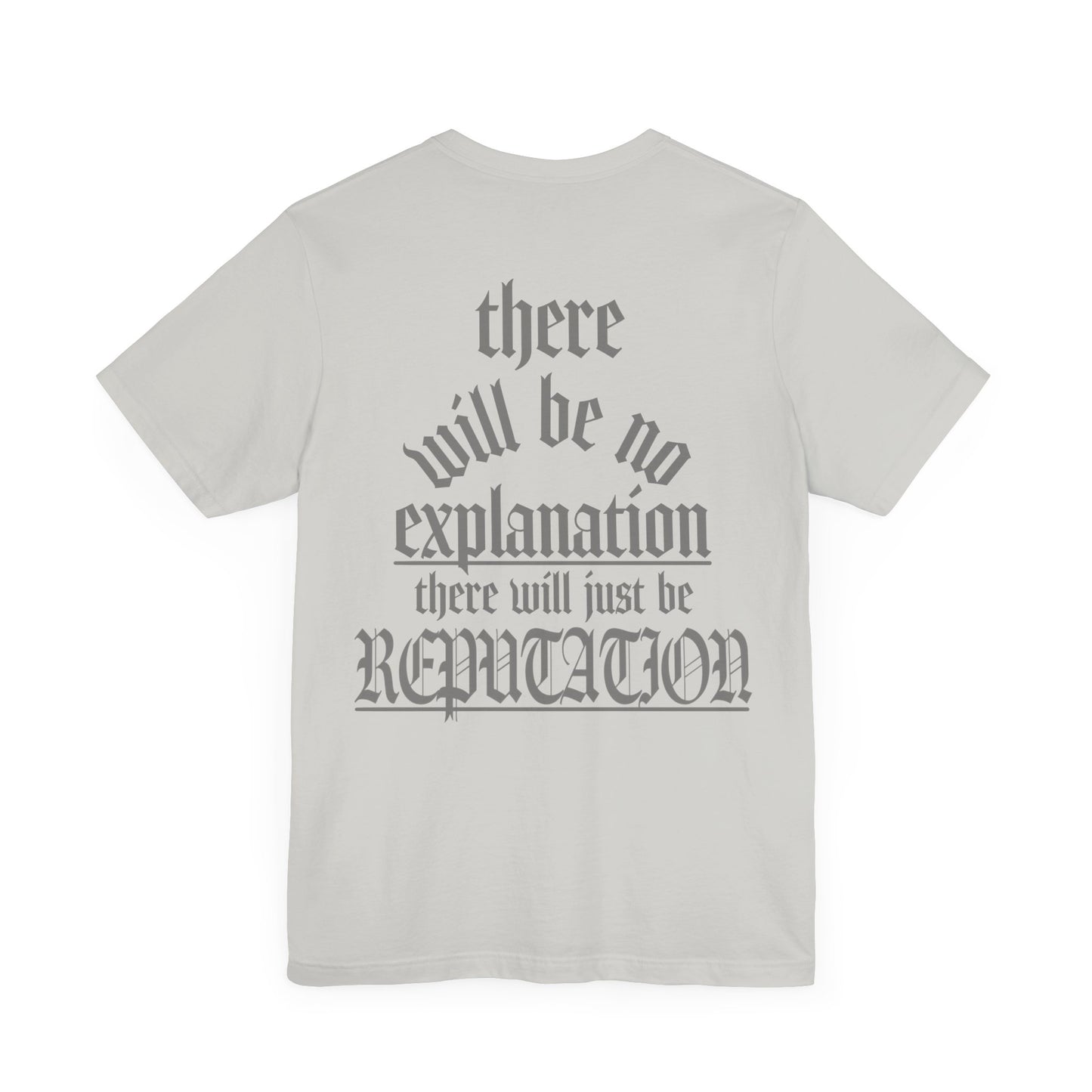 No Explanation Tshirt