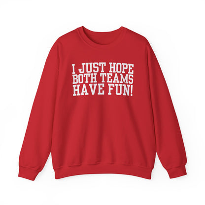 Have Fun! Crewneck Sweatshirt
