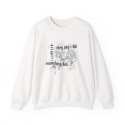 I Did Something Bad Crewneck Sweatshirt