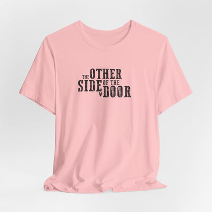 The Other Side of the Door Tshirt