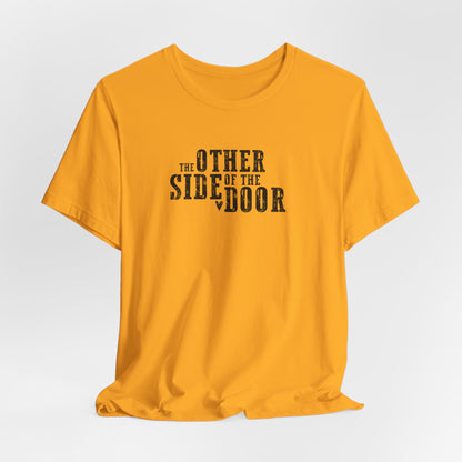 The Other Side of the Door Tshirt