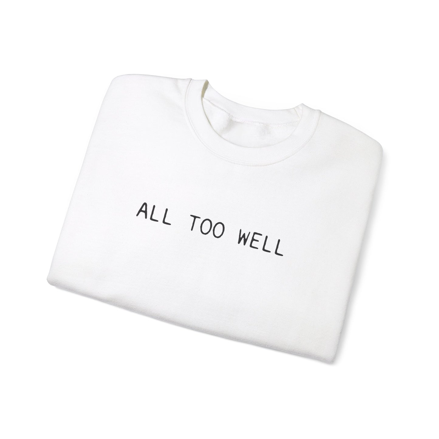 All Too Well 10 Minute Version (lyrics on back) Crewneck Sweatshirt