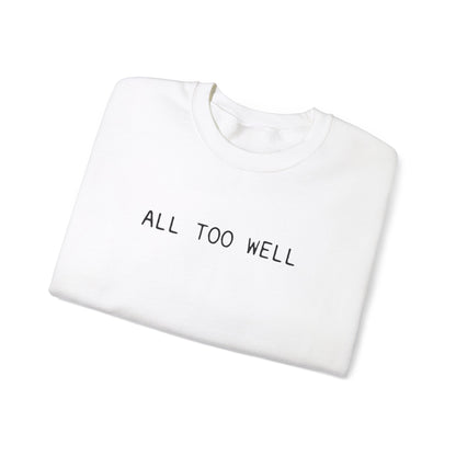 All Too Well 10 Minute Version (lyrics on back) Crewneck Sweatshirt