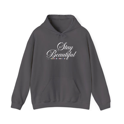 Stay Beautiful Hoodie