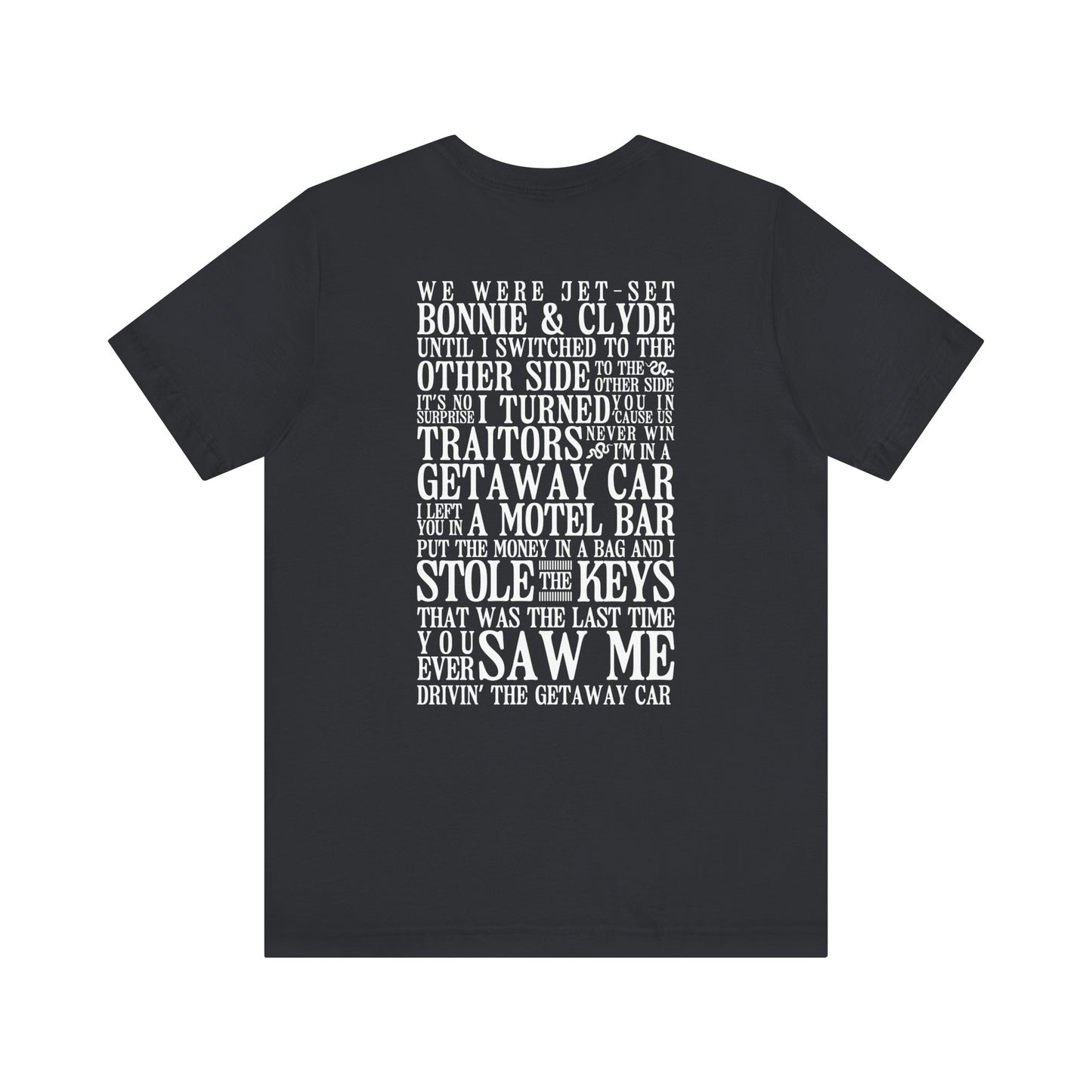 Getaway Car Tshirt