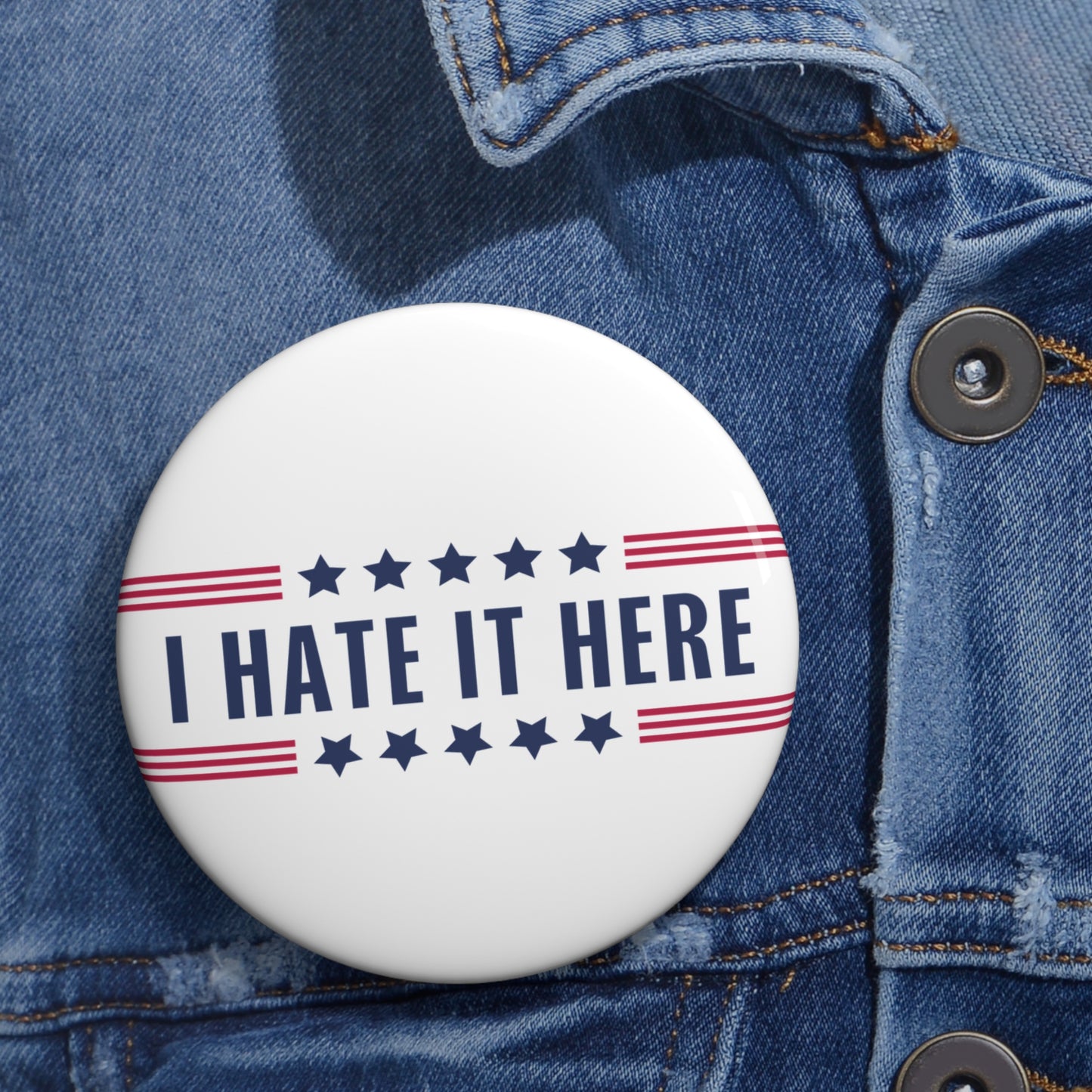 I Hate It Here Pin Buttons