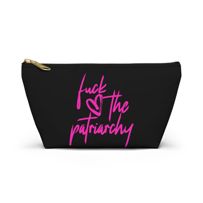 Fuck The Patriarchy Accessory Pouch w T-bottom