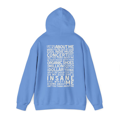 I Bet You Think About Me Hoodie