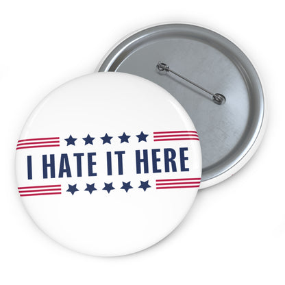 I Hate It Here Pin Buttons