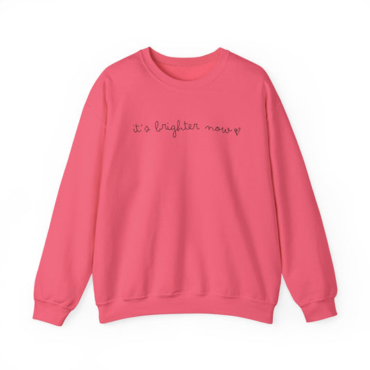 It's Brighter Now Crewneck Sweatshirt