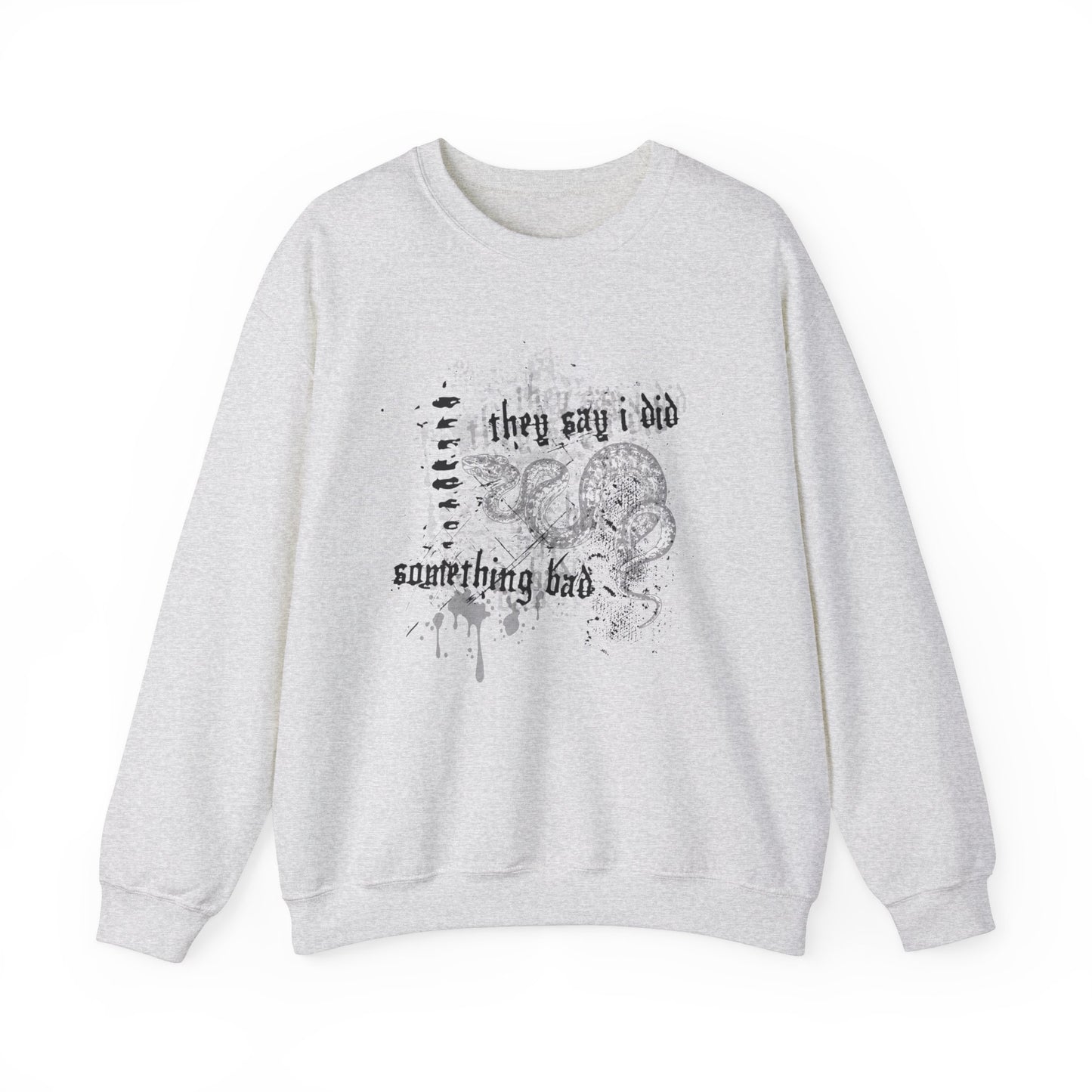 I Did Something Bad Crewneck Sweatshirt