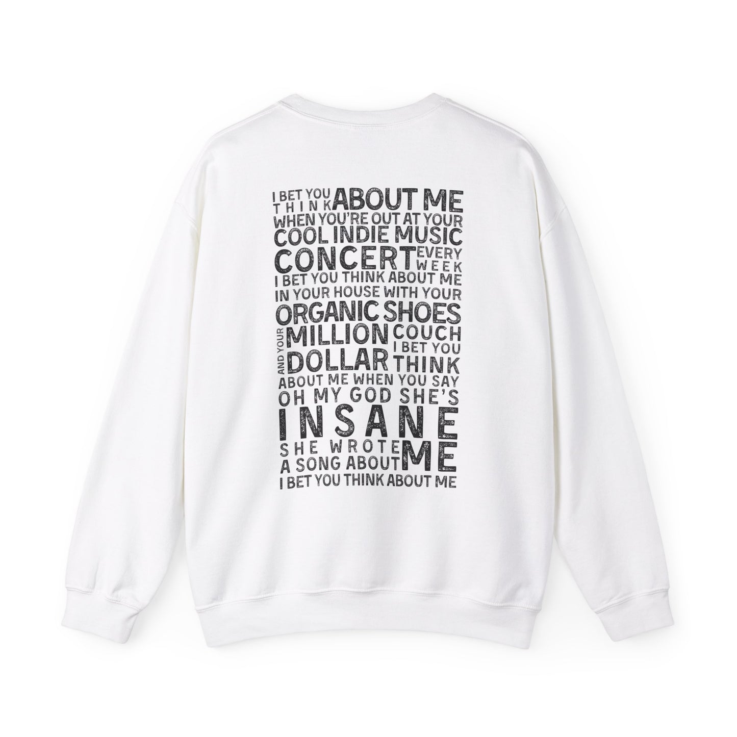 I Bet You Think About Me Crewneck Sweatshirt