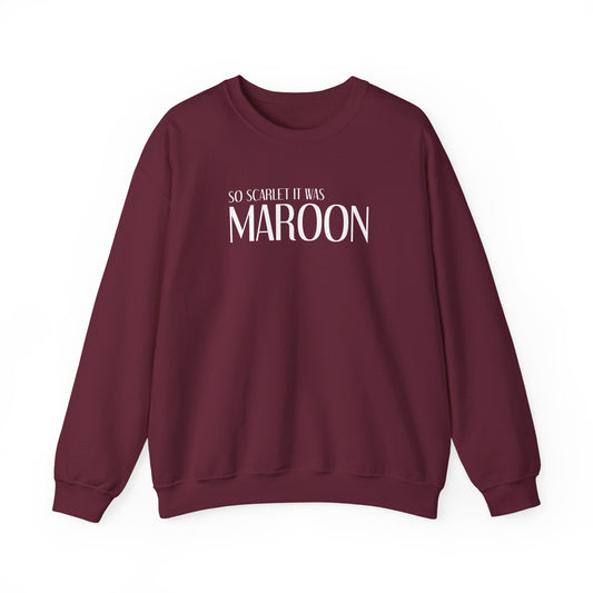 Maroon (lyrics on back) Crewneck Sweatshirt