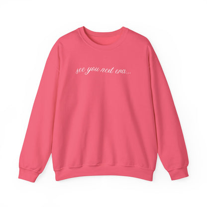 See You Next Era Crewneck Sweater