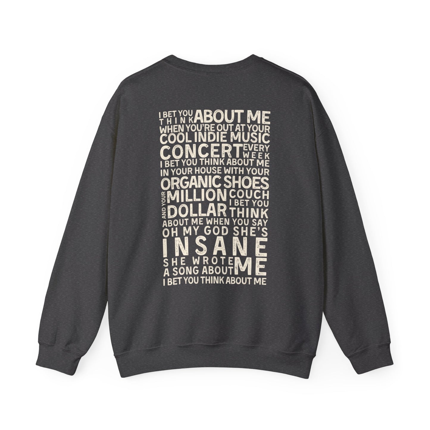 I Bet You Think About Me Crewneck Sweatshirt