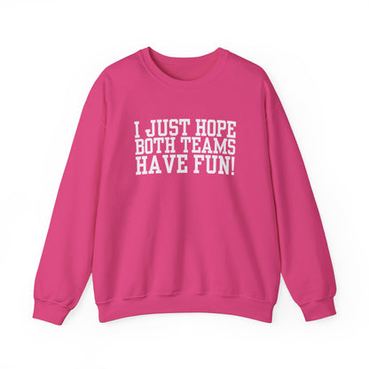 Have Fun! Crewneck Sweatshirt