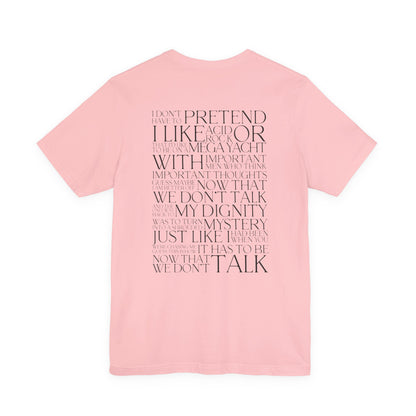 Now That We Don't Talk Lyrics Tshirt