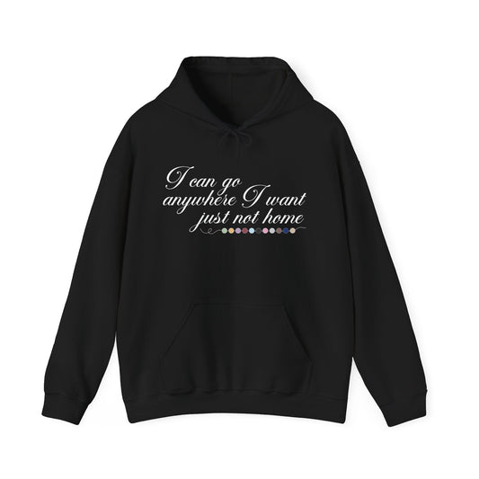 Just Not Home Hoodie