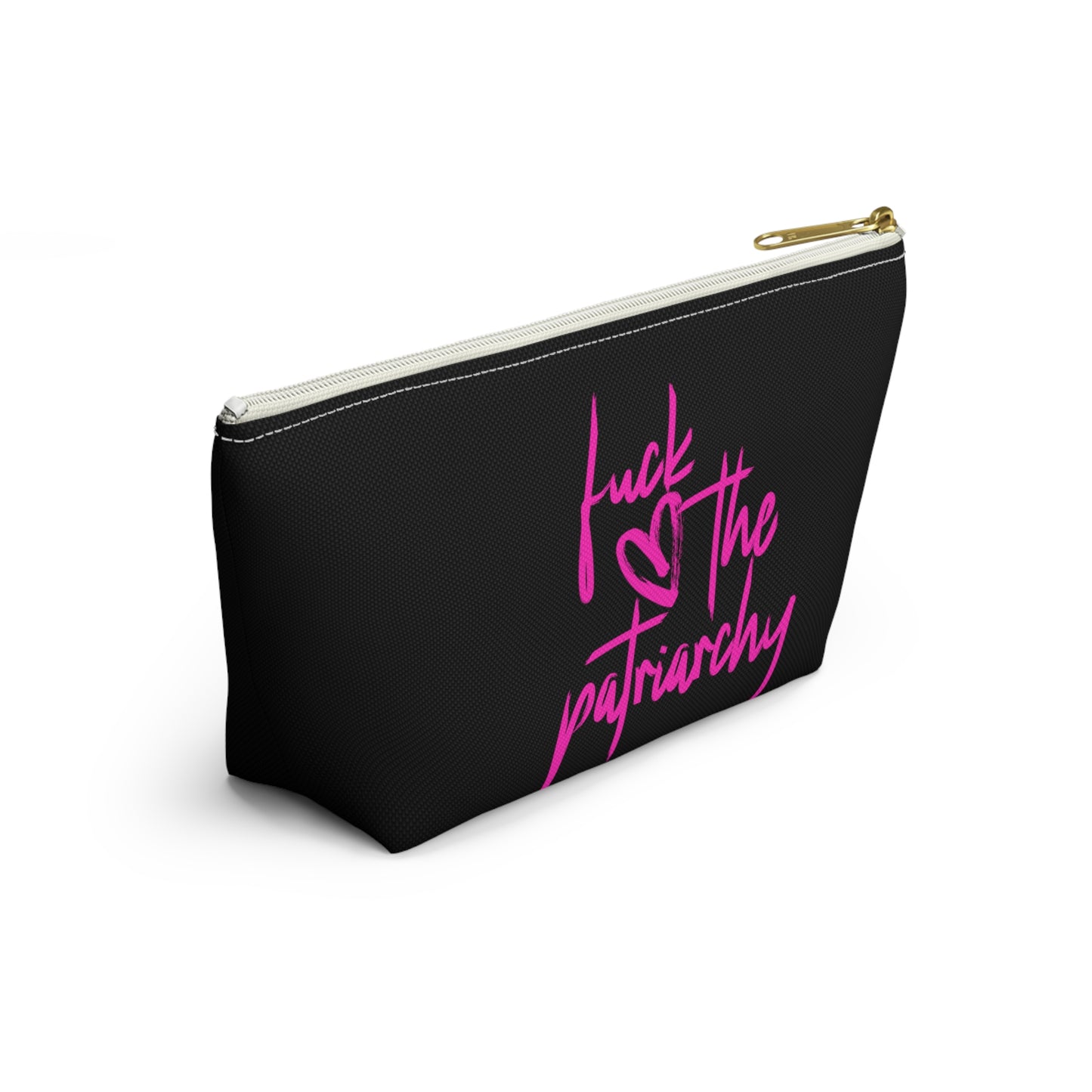 Fuck The Patriarchy Accessory Pouch w T-bottom