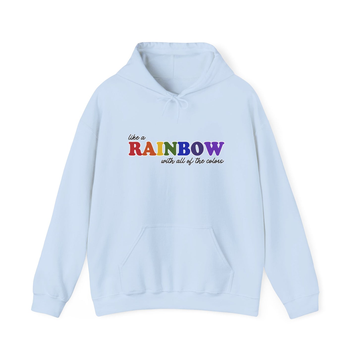 Like a Rainbow Hoodie