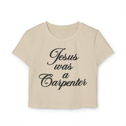 Jesus Was a Carpenter Baby Tee