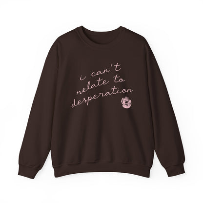 I Can't Relate Crewneck Sweatshirt