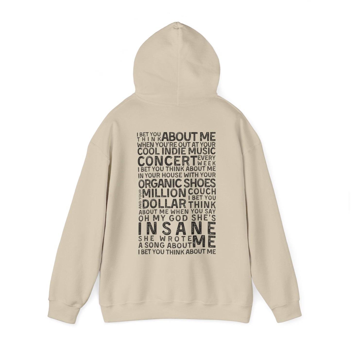 I Bet You Think About Me Hoodie