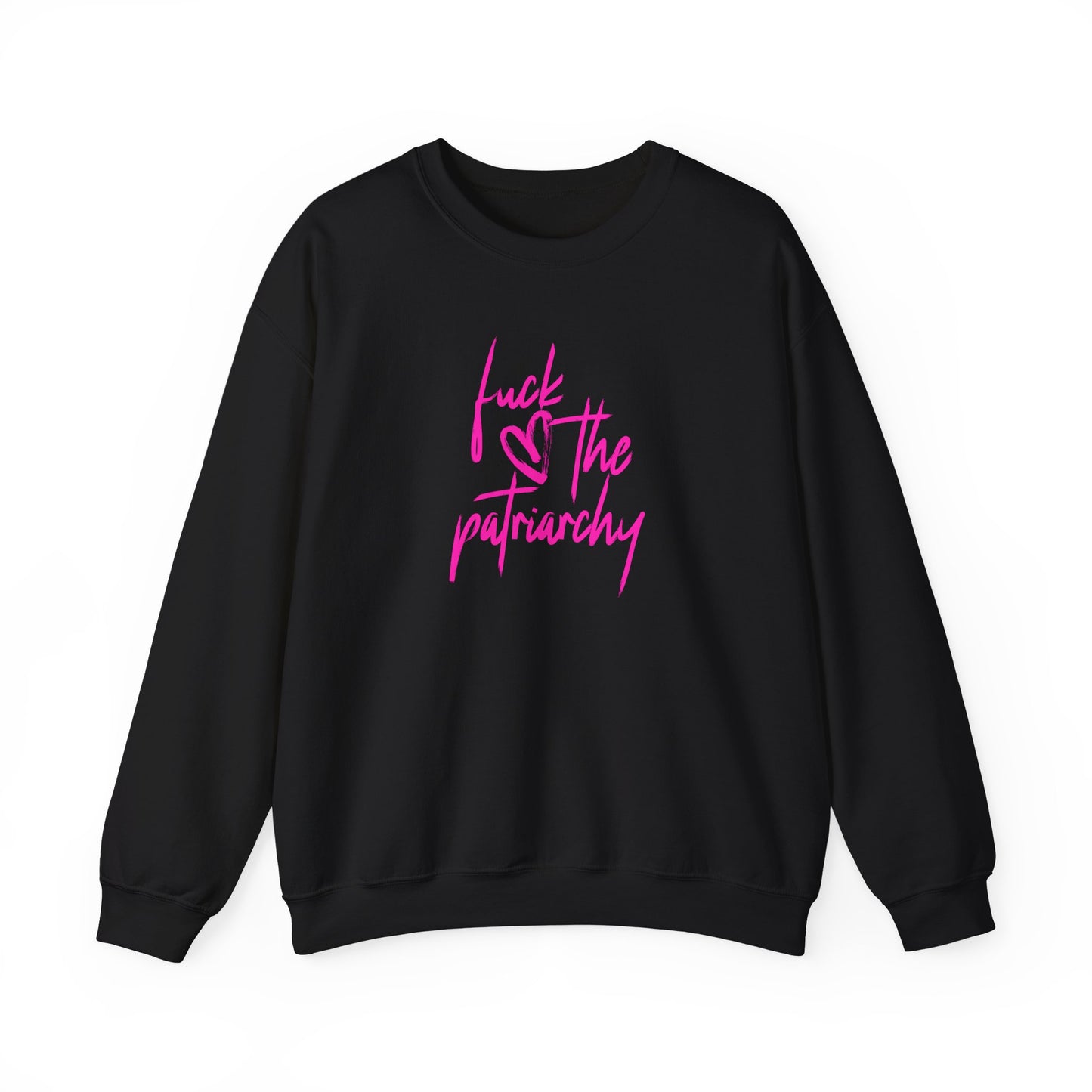 Fuck the Patriarchy Crewneck Sweatshirt
