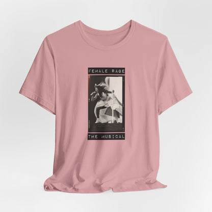 Female Rage The Musical Tshirt