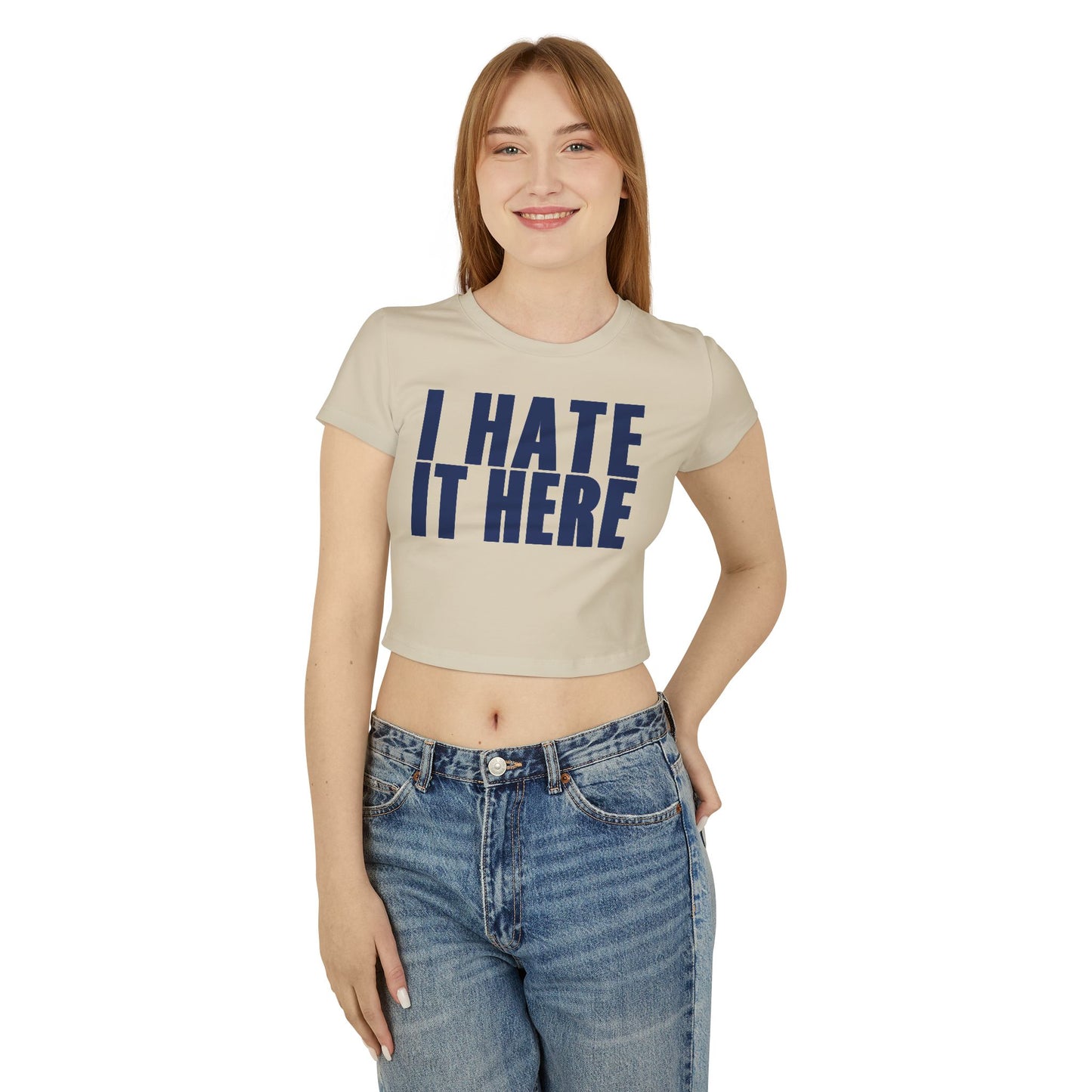 I HATE IT HERE Baby Tee